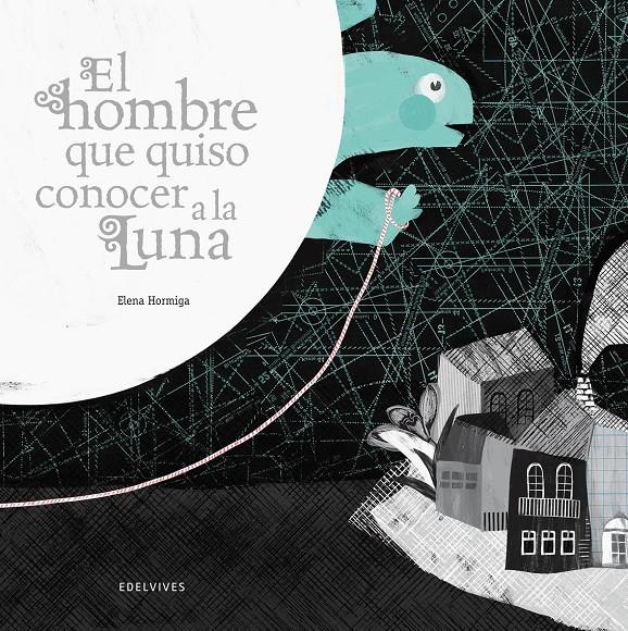 HOMBRE QUE QUISO CONOCER A LA LUNA, EL  (I P. INT. ALBUM ILUSTRADO | 9788426386335 | MUÑOZ SACRISTÁN, ELENA | Llibreria Online de Tremp