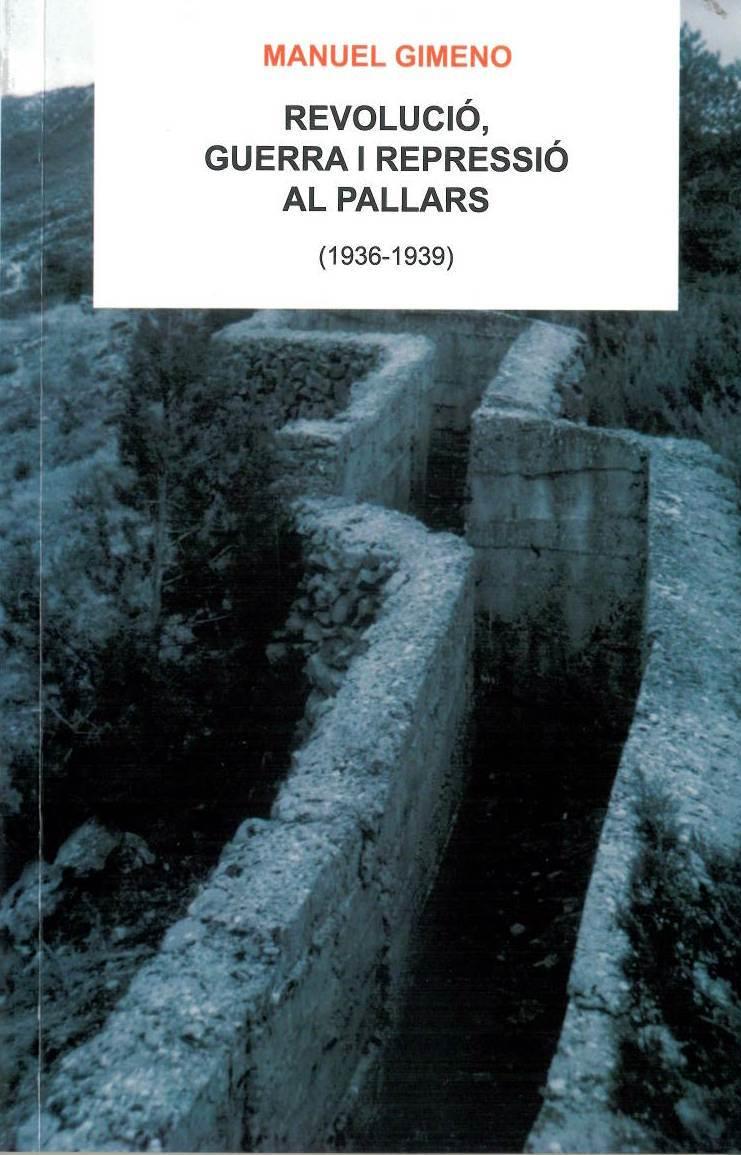REVOLUCIÓ, GUERRA I REPRESSIÓ AL PALLARS | 9788494911903 | GIMENO, MANEL | Llibreria Online de Tremp