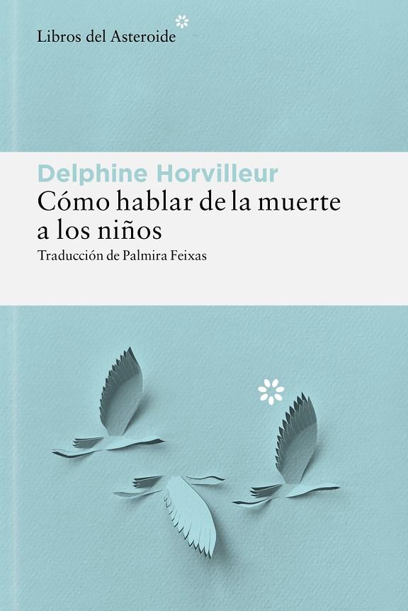 CÓMO HABLAR DE LA MUERTE A LOS NIÑOS | 9788410178885 | HORVILLEUR, DELPHINE | Llibreria Online de Tremp