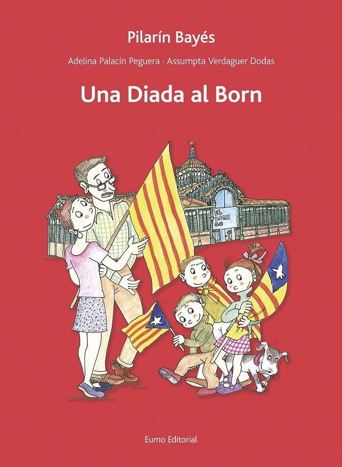 DIADA AL BORN, UNA | 9788497665193 | ADELINA PALACÍN/ASSUMPTA VERDAGUER/PILARÍN BAYÉS | Llibreria Online de Tremp