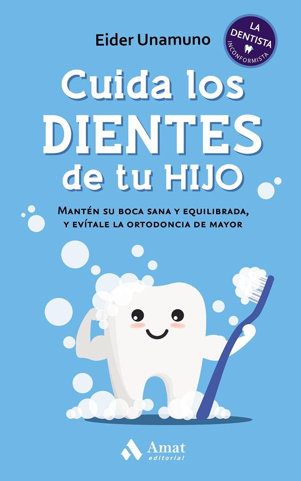 CUIDA LOS DIENTES DE TU HIJO | 9788418114809 | UNAMUNO GANDIAGA, EIDER | Llibreria Online de Tremp
