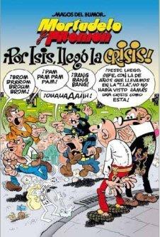 MORTADELO Y FILEMON POR ISIS, LLEGO LA CRISIS! | 9788466640749 | Llibreria Online de Tremp