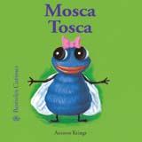 MOSCA TOSCA | 9788498010473 | KRINGS, ANTOON | Llibreria Online de Tremp