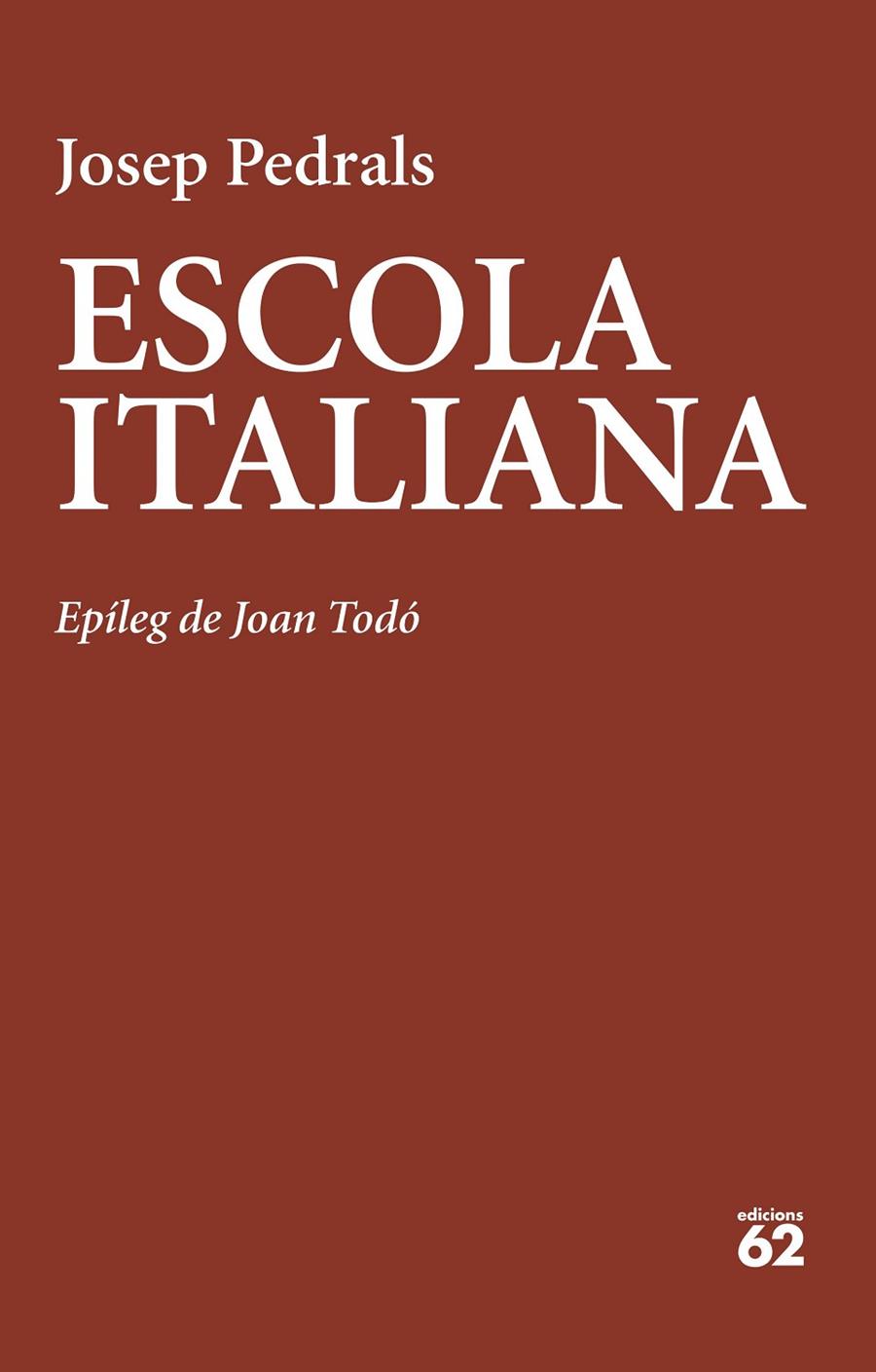 ESCOLA ITALIANA | 9788429781908 | PEDRALS, JOSEP | Llibreria Online de Tremp
