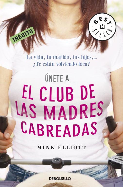 CLUB DE LAS MADRES CABREADAS, EL | 9788499087801 | ELLIOTT, MINK | Llibreria Online de Tremp