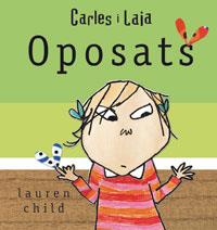 CARLES I LAIA OPOSATS | 9788479016722 | CHILD, LAUREN | Llibreria Online de Tremp