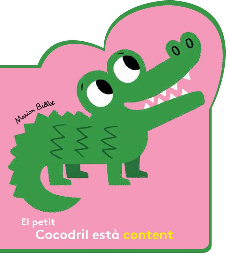 EL PETIT COCODRIL ESTÀ CONTENT | 9788426145086 | MARION BILLET | Llibreria Online de Tremp