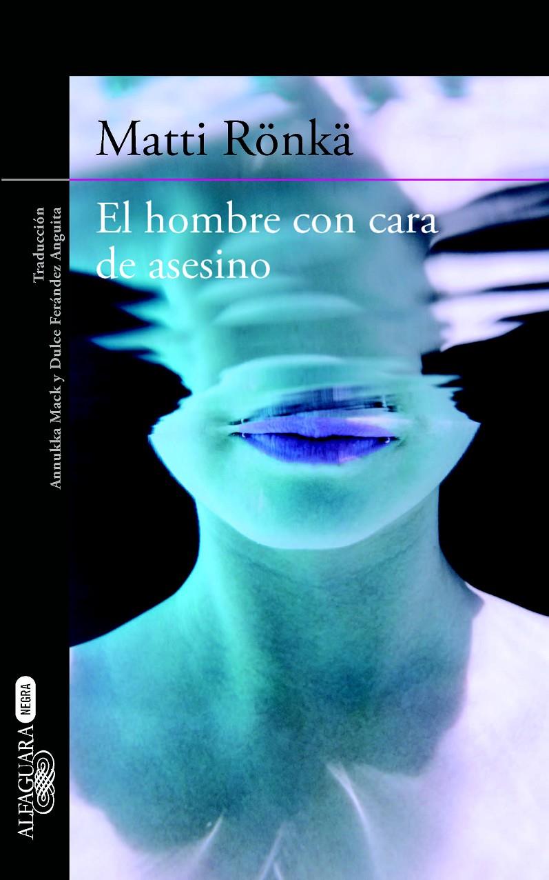 HOMBRE CON CARA DE ASESINO | 9788420413310 | RÖNKÄ, MATTI | Llibreria Online de Tremp