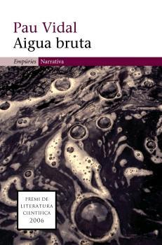 AIGUA BRUTA | 9788497872263 | VIDAL, PAU | Llibreria Online de Tremp