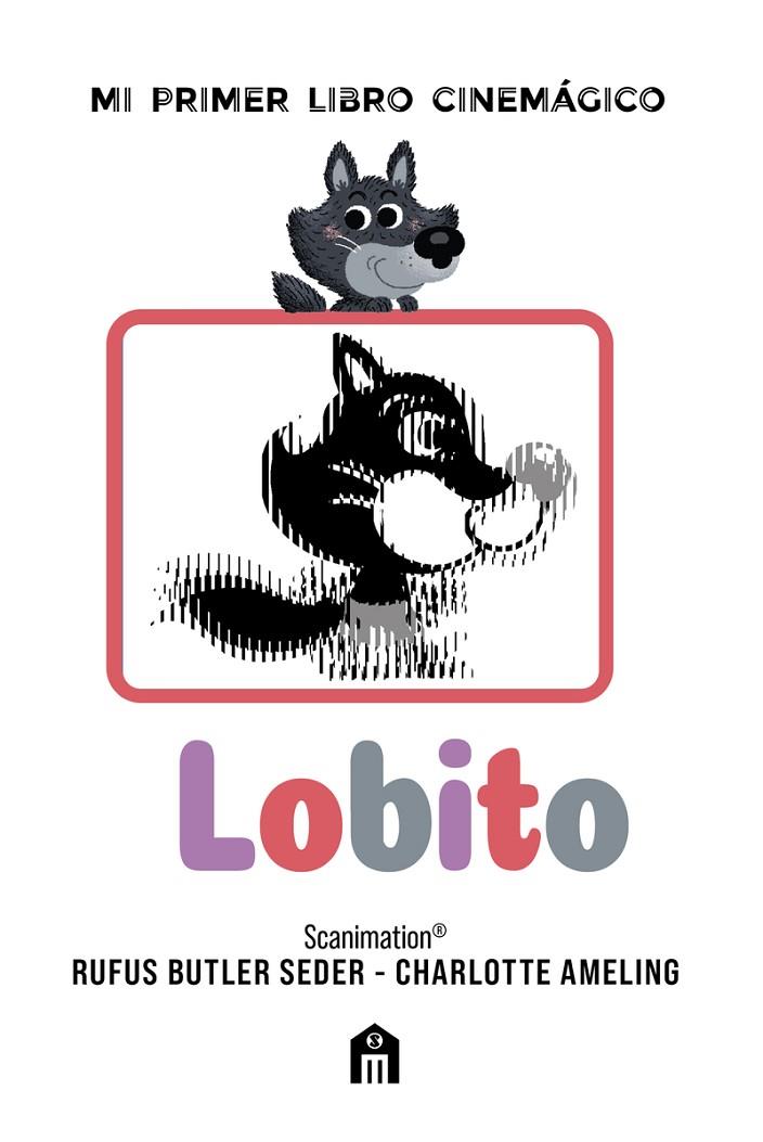 LOBITO: MI PRIMER LIBRO CINEMAGICO | 9791259578211 | BUTLER, RUFUS | Llibreria Online de Tremp
