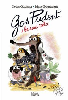 GOS PUDENT I LA SEVA COLLA | 9788419172228 | GUTMAN, COLAS | Llibreria Online de Tremp
