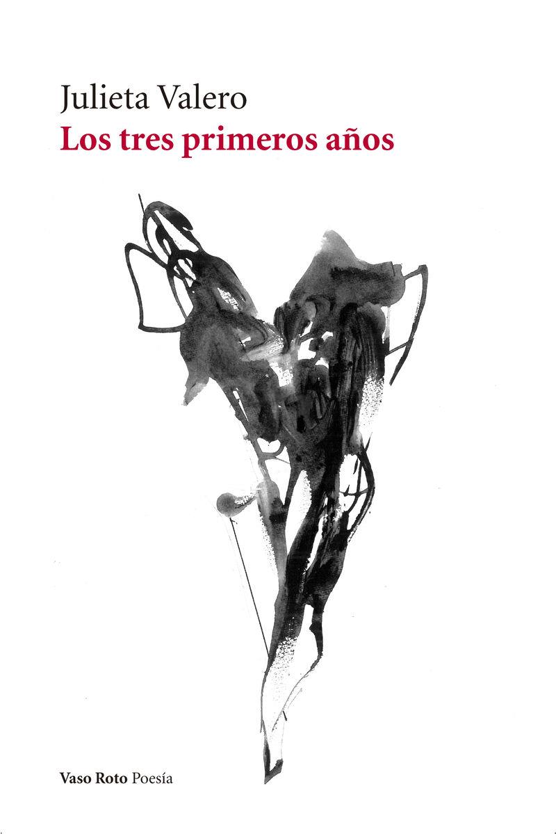 LOS TRES PRIMEROS AÑOS | 9788412009996 | VALERO, JULIETA