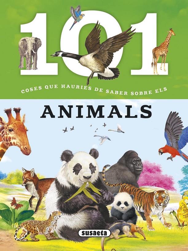 101 COSES QUE HAURIES DE SABER SOBRE ELS ANIMALS | 9788467746716 | DOMÍNGUEZ, NIKO/TALAVERA, ESTELLE | Llibreria Online de Tremp