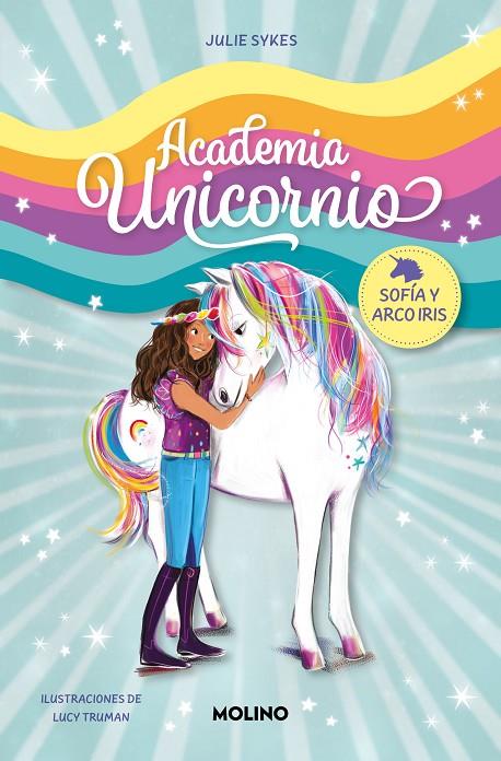 ACADEMIA UNICORNIO 1 - SOFÍA Y ARCO IRIS | 9788427237254 | SYKES, JULIE | Llibreria Online de Tremp