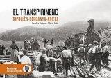 EL TRANSPIRINENC / RIPOLLES-CERDANYA-ARIEJA | 9788418243578 | SANDRA ADAM/MARTI SOLE | Llibreria Online de Tremp