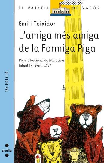 AMIGA MES AMIGA DE LA FORMIGA PIGA, L' | 9788482861623 | TEIXIDOR, EMILI