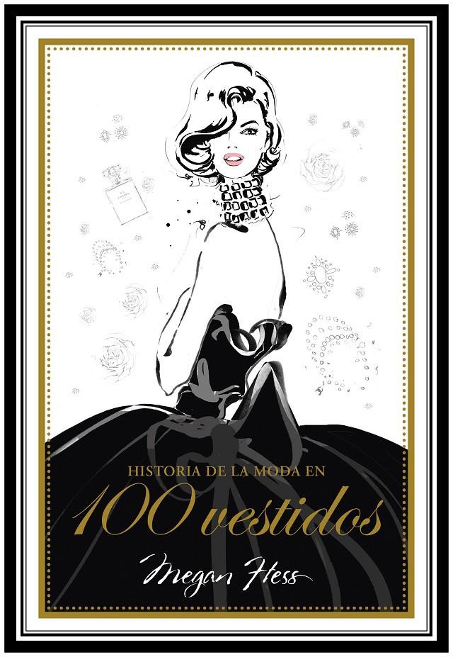 HISTORIA DE LA MODA EN 100 VESTIDOS | 9788417858179 | HESS, MEGAN | Llibreria Online de Tremp
