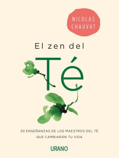 EL ZEN DEL TÉ | 9788416720071 | CHAUVAT, NICOLAS | Llibreria Online de Tremp