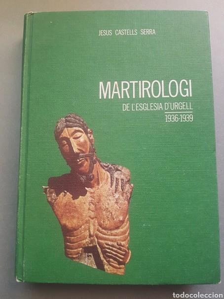 MARTIROLOGI DE L'ESGLESIA D'URGELL (1936-1939) | 9788440024572 | CASTELLS SERRA, JESUS