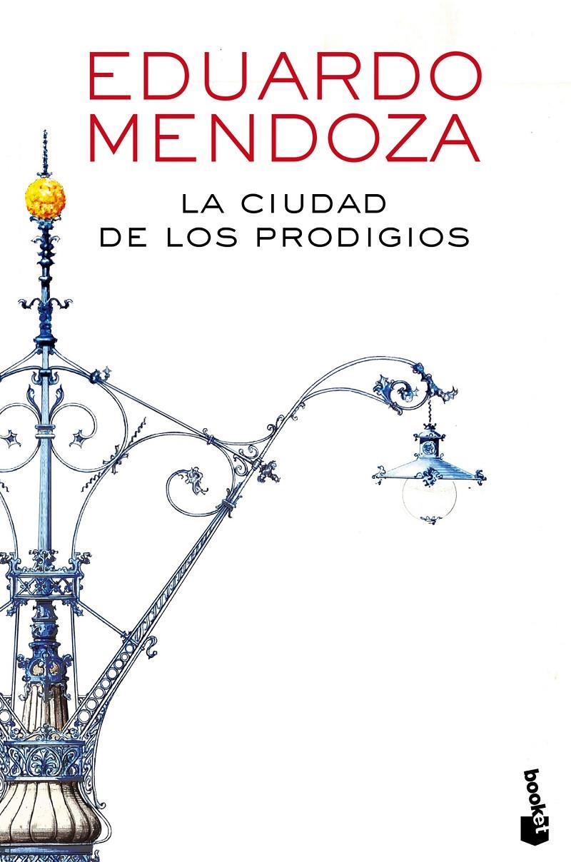 LA CIUDAD DE LOS PRODIGIOS | 9788432225871 | EDUARDO MENDOZA | Llibreria Online de Tremp