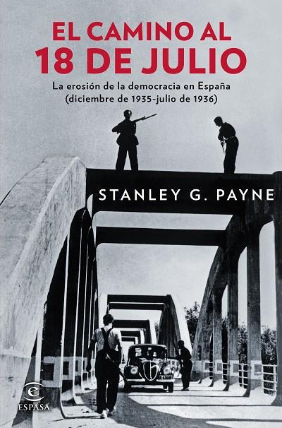 EL CAMINO AL 18 DE JULIO | 9788467081565 | PAYNE, STANLEY G. | Llibreria Online de Tremp