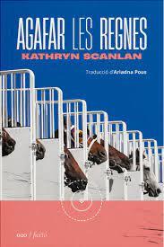 AGAFAR LES REGNES  | 9788419059192 | KATHRYN SCANLAN | Llibreria Online de Tremp