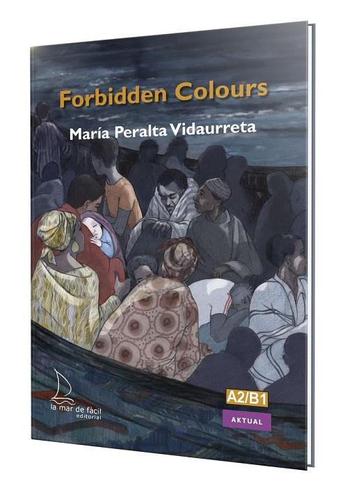 FORBIDDEN COLOURS | 9788410371088 | PERALTA VIDAURRETA, MARÍA | Llibreria Online de Tremp