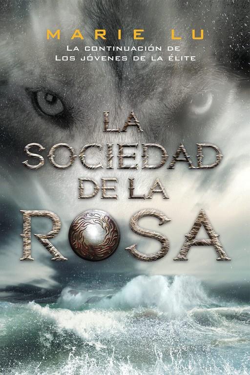 LA SOCIEDAD DE LA ROSA | 9788416387311 | LU, MARIE