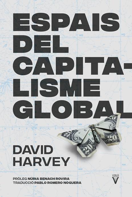 ESPAIS DEL CAPITALISME GLOBAL | 9788417870355 | HARVEY, DAVID