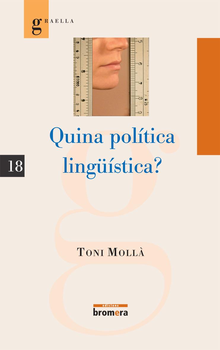 QUINA POLITICA LINGUISTICA? | 9788498242379 | MOLLA, TONI | Llibreria Online de Tremp