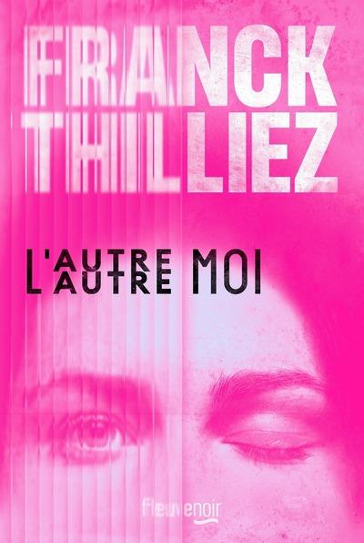 L'AUTRE MOI | 9782265159075 | THILLIEZ FRANCK