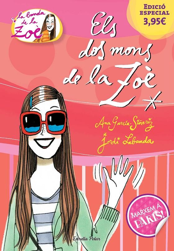 ELS DOS MONS DE LA ZOÈ. EDICIÓ ESPECIAL 3,95¿ | 9788490579510 | ANA GARCÍA-SIÑERIZ/JORDI LABANDA BLANCO | Llibreria Online de Tremp