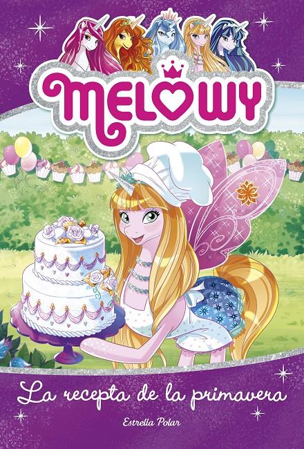 MELOWY. LA RECEPTA DE LA PRIMAVERA | 9788491375524 | STAR, DANIELLE | Llibreria Online de Tremp