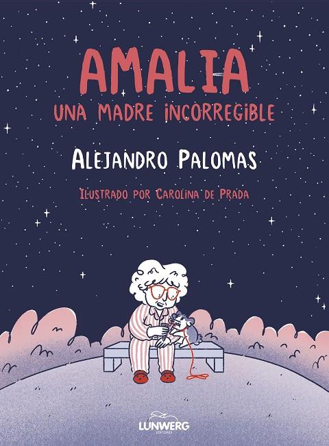 AMALIA | 9788410378643 | PALOMAS, ALEJANDRO/PRADA, CAROLINA DE | Llibreria Online de Tremp