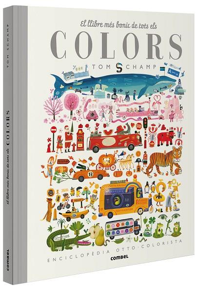 EL LLIBRE MÉS BONIC DE TOTS ELS COLORS | 9788491015277 | SCHAMP, TOM | Llibreria Online de Tremp