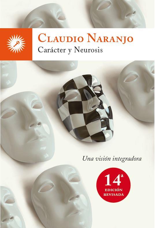 CARÁCTER Y NEUROSIS | 9788495496799 | NARANJO, CLAUDIO