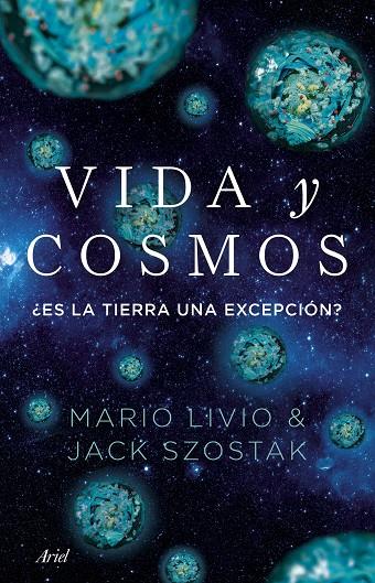VIDA Y COSMOS | 9788434439894 | LIVIO, MARIO/LIVIO I JACK SZOSTAK, MARIO | Llibreria Online de Tremp