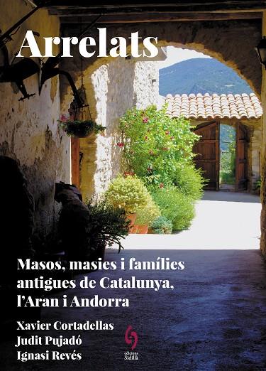 ARRELATS. CATALUNYA, L'ARAN I ANDORRA | 9788412730845 | CORTADELLAS GRATACÒS, XAVIER/PUJADÓ PUIGDOMÈNECH, JUDIT/REVÉS REVÉS, IGNASI | Llibreria Online de Tremp
