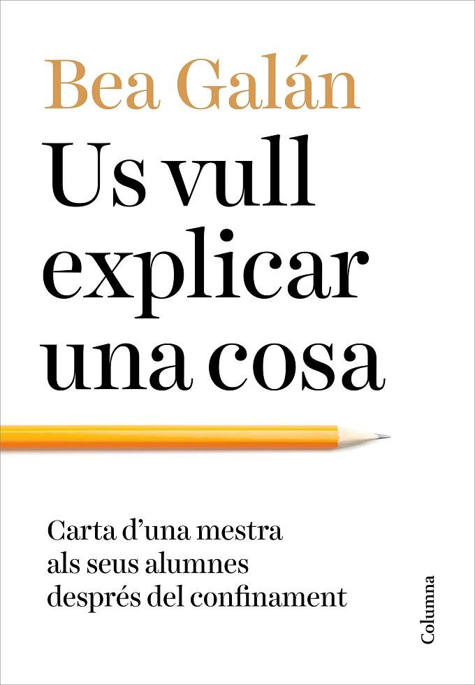 US VULL EXPLICAR UNA COSA | 9788466427173 | GALÁN, BEA | Llibreria Online de Tremp