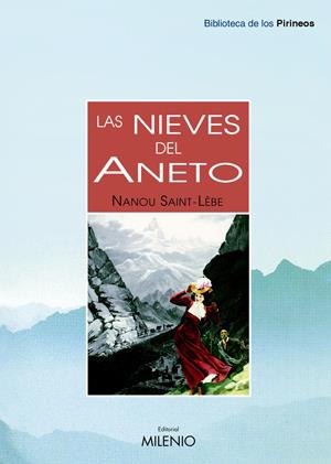 NIEVES DEL ANETO, LAS | 9788497431835 | SAINT-LEBE, NANOU | Llibreria Online de Tremp