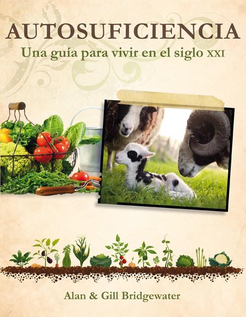 AUTOSUFICIENCIA | 9788415053323 | BRIDGEWATER, ALAN/BRIDGEWATER, GILL | Llibreria Online de Tremp