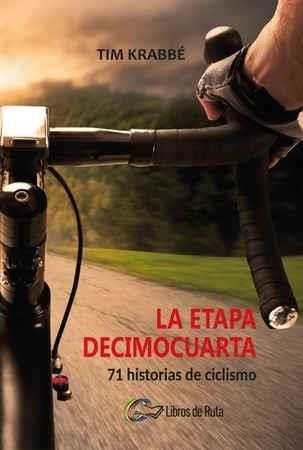 LA ETAPA DECIMOCUARTA | 9788494565137 | KRABBÉ, TIM | Llibreria Online de Tremp