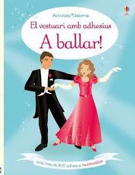 A BALLAR!EL VESTUARI AMB ADHESIUS | 9781474931618