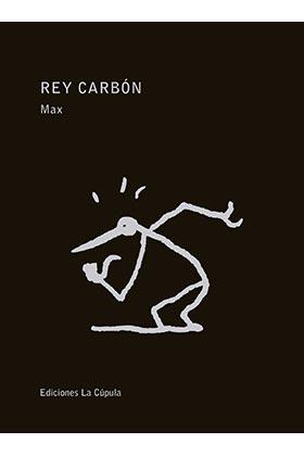REY CARBÓN | 9788417442194 | MAX | Llibreria Online de Tremp