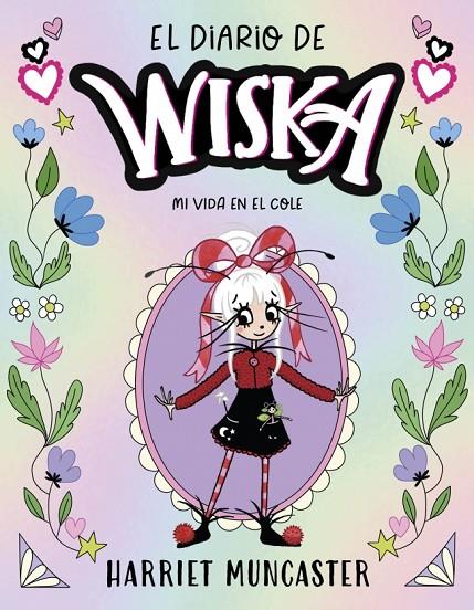 EL DIARIO DE WISKA 1 - MI VIDA EN EL COLE | 9791387741310 | MUNCASTER, HARRIET | Llibreria Online de Tremp