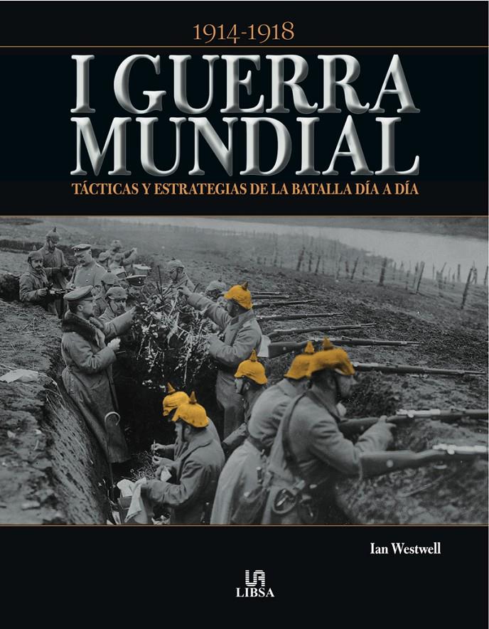 I GUERRA MUNDIAL | 9788466229685 | WESTWELL, IAN