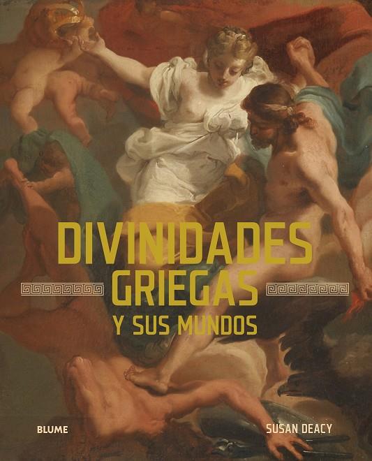 DIVINIDADES GRIEGAS | 9791387881184 | DEACY, SUSAN/DUCCI, ANDRÉ | Llibreria Online de Tremp