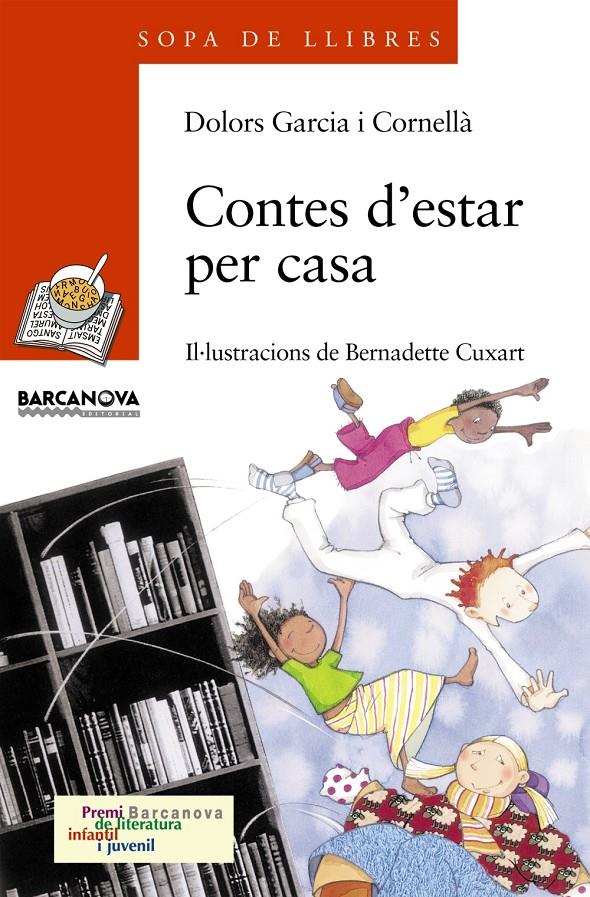 CONTES D'ESTAR PER CASA | 9788448914035 | GARCIA I CORNELLA, DOLORS ; CUXART, BERNADETTE | Llibreria Online de Tremp