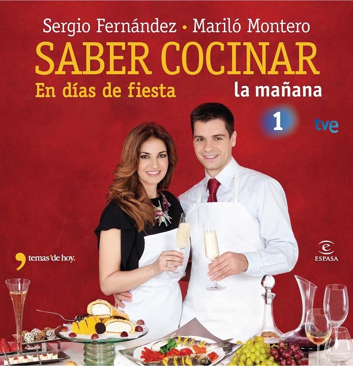 SABER COCINAR EN DIAS DE FIESTA | 9788467037456 | FERNANDEZ, SERGIO; MONTERO, MARILO | Llibreria Online de Tremp