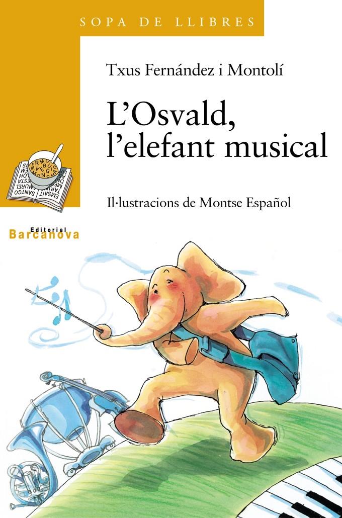 OSVALD, L'ELEFANT MUSICAL, L' | 9788448915810 | FERNANDEZ MONTOLI, TXUS